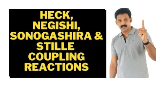 Heck/Negishi/Sonogashira/Stille/Coupling Reactions/AJT Chemistry/ Malayalam