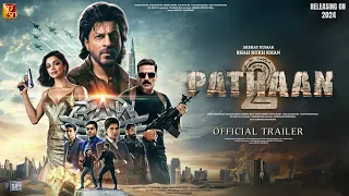 PATHAAN 2 - Official Trailer | Shah Rukh Khan | Akshay Kumar | Salman Khan | Deepika Padukone Update