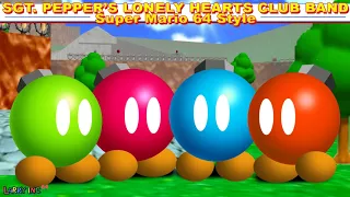 The Beatles: Sgt. Pepper's Lonely Hearts Club Band - Super Mario 64 Style Cover [LarryInc64]