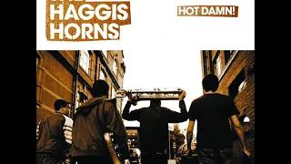 The Haggis Horns ~ Hot Damn