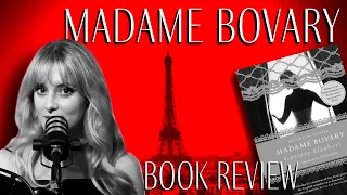 Madame Bovary by Gustave Flaubert - Book Review