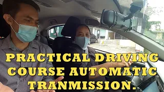 Practical Driving Course Automatic Transmission, Please watch this para iwas disgrasya!