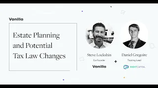 [Webinar] Estate Planning and Potential Tax Law Changes