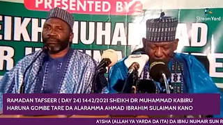 SHEIK MUHAMMAD KHABIRU HARUNA GOMBE 1442 2021 RAMADAN TAFSEER 24