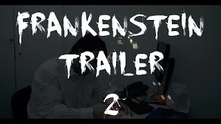 Frankenstein (2014) Trailer 2