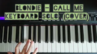 Call Me - Blondie - keyboard solo (cover) #callme