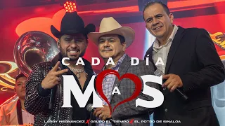 Cada Dia Mas (En Vivo) - Larry Hernandez X Grupo El Tiempo X El Potro De Sinaloa