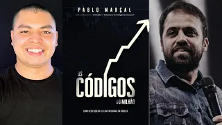 OS CÓDIGOS DO MILHÃO DO PABLO MARÇAL (RESUMO COMPLETO) | Como Gerar Riqueza do Zero