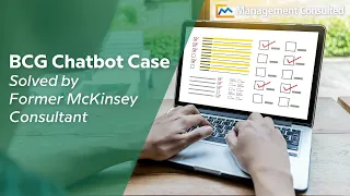 BCG Chatbot Case Solved by Former McKinsey Consultant