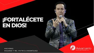 #329 Fortalécete en Dios - Pastor Ricardo Rodríguez