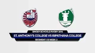 Match Highlights – St. Anthony’s College vs Isipathana College