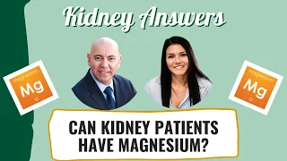 Magnesium & Kidney Disease: What you should know!