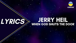 LYRICS / текст | JERRY HEIL - WHEN GOD SHUT THE DOOR | VIDBIR 2023 | ESC 2023