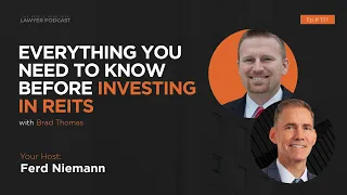 Ep. 137 | Everything You Need To Know Before Investing In REITS with Brad Thomas