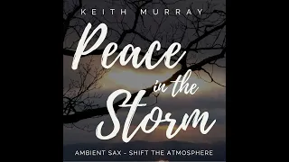 Peace in the Storm (single) by SK Murray 444Hz, healing music in the Key of David