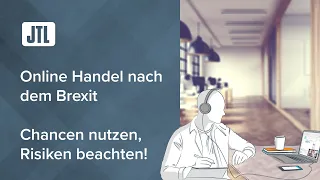 Onlinehandeln nach dem Brexit - Chancen des britischen Marktes nutzen, Risiken beachten! {Webinar}