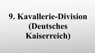 9. Kavallerie-Division (Deutsches Kaiserreich)