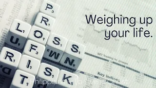 Weigh up your life. Philippians 3:4-8