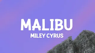 Miley Cyrus - Malibu (Lyrics)