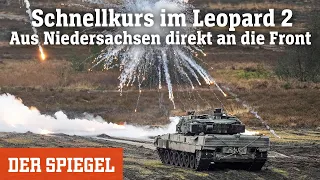 Schnellkurs im Leopard 2: Aus Niedersachsen direkt an die Front | DER SPIEGEL