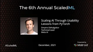 Dmytro Dzhulgakov – Meta AI: Scaling AI Through Usability - Lessons from PyTorch