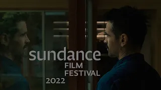 10 Films from Sundance 2022 to Put on Your Radar