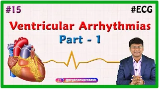 15. Ventricular Arrhythmias (Part 1) - ECG assessment and ECG interpretation made easy