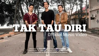 TAK TAU DIRI - FJRANS x ODIC x DUAEMPAT [ Official Music Video ]