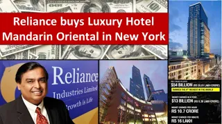 Mukesh Ambani purchases Luxury Hotel in New York, RIL Diversification drive, Push for Green Holdings