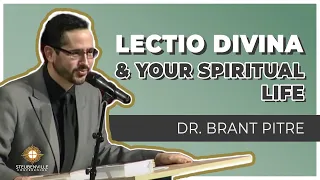 Dr. Brant Pitre | Lectio Divina and Your Spiritual Life