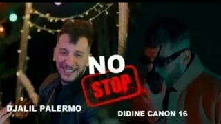 Didine Canon 16 ft  Djalil Palermo   No Stop Official Music