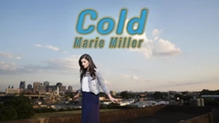 Cold – Marie Miller (Music Video)