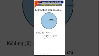 Menghitung Keliling Lingkaran yang Diketahui Jari - Jari 50cm
