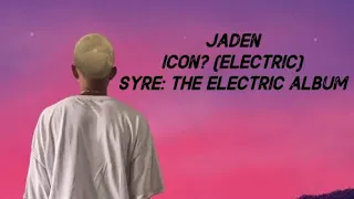 Jaden • Icon?(Electric) ❪Subtitulado Español❫