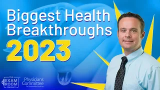 Biggest Health Breakthroughs of 2023 with Dr. Andrew Freeman | The Exam Room Podcast