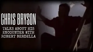 Christopher Bryson - Talks about his encounter with Robert Berdella “The Kansas City Butcher”