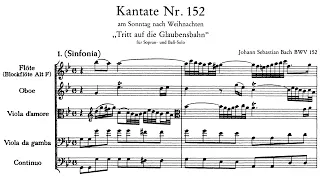 J.S Bach - Tritt auf die Glaubensbahn, BWV 152