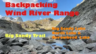Backpacking the Wind River Range -Big Sandy Trail