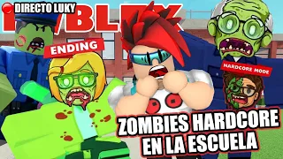 Zombies Hardcore en la Escuela | Directo Luky | Juegos Roblox en Español
