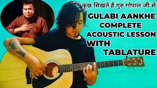Gulabi Aankhen - Gopal Rasaili | Complete Guitar Lesson | Acoustic Version | Picking Techniques |