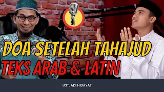 🔴 Doa Setelah Shalat Tahajud dan Artinya - Mudah Dihafal | Ust Adi Hidayat Terbaru