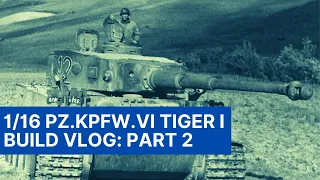 1/16 HobbyBoss Pz.Kpfw.VI Tiger I Build Series - Part 2: Turret and Zimmerit