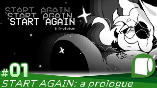 #01【 START AGAIN: a prologue / スタート アゲイン プロローグ （日本語版）】タイムループなんてへっちゃらへっちゃら！