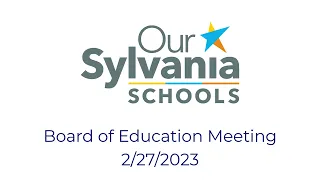 Board of Education Meeting - February 27th, 2023