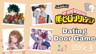 (You're a student of UA) MY HERO ACADEMIA !!! Dating Door Game Class 1A