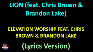 Elevation Worship feat. Chris Brown & Brandon Lake - LION (Lyrics version)