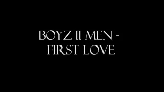 Boyz II Men - First Love