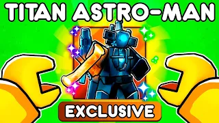 How to Unlock TITAN ASTRO CAMERAMAN in Toilet Tower Defense