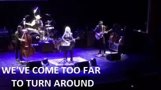 Lucinda Williams - WE’VE COME TO FAR TO TURN AROUND