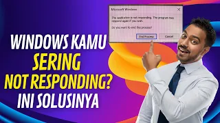 Windows Kamu Sering Not Responding? Ini Solusinya